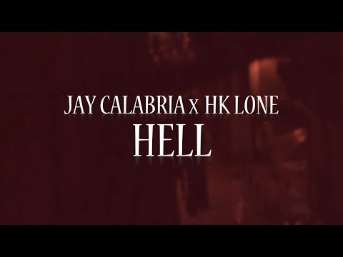 Hk Lone x Jay Calabria - HELL. (VIDEOCLIP INÉDITO)