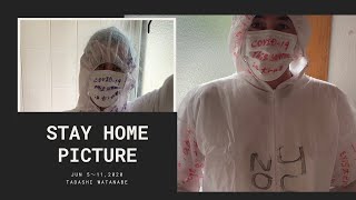 【stay home】first stage picture.tadashiwatanabe 渡邉 忠