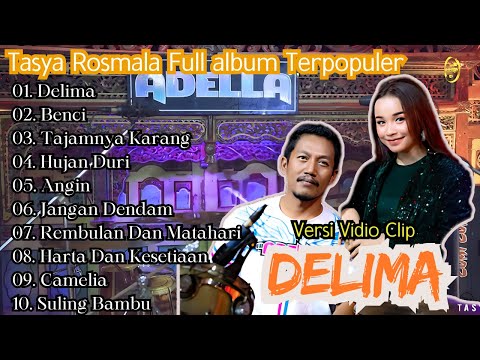 Delima - Tasya Rosmala Full Album Terbaru || Om Adella Full Album Terbaru 2024