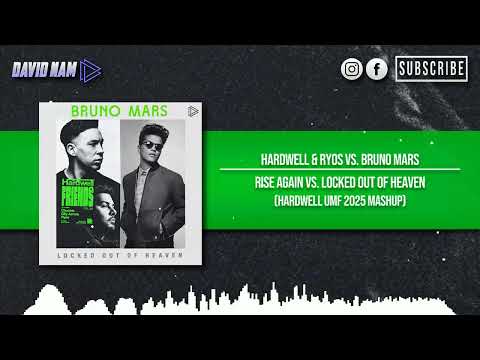 Rise Again vs. Locked Out Of Heaven (Hardwell UMF 2025 Mashup) [David Nam Remake]