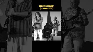 GIOCO DI BIMBA (Le Orme 1972)