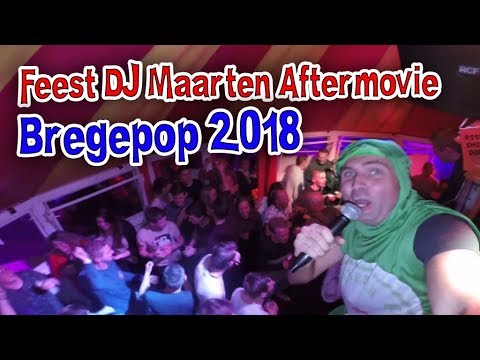Bregepop 2018 Scharsterbrug Feest DJ Maarten Aftermovie
