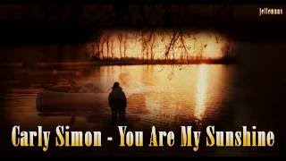 Carly Simon ~  You Are My Sunshine