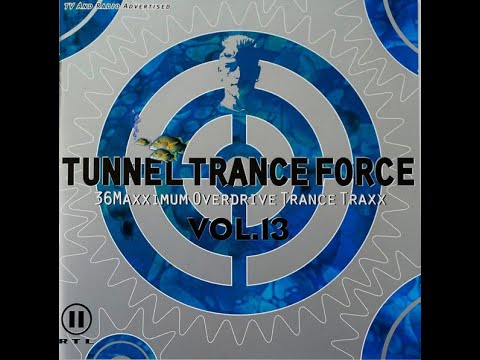 Tunnel Trance Vol  13   CD 1