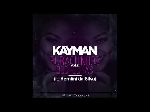 KAYMAN - Buraquinhos nas Bochechas (ft. Hernâni Da Silva)