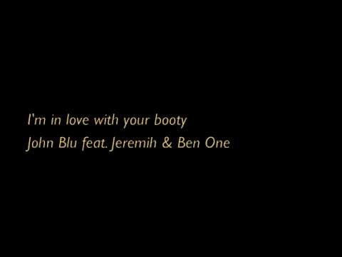 John Blu feat. Jeremih & Ben One - I'm In Love With Your Booty