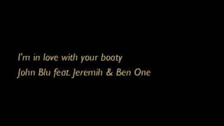 John Blu feat. Jeremih & Ben One - I'm In Love With Your Booty