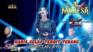 Download lagu HABIS GELAP TERBIT TERANG-SEPTIAN AYU- MAHESA MUSIC - POPOH x TAIWAN BERSATU - SRIKATON KAYEN PATI mp3