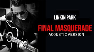 LINKIN PARK - Final Masquerade  (Acoustic) Music Video