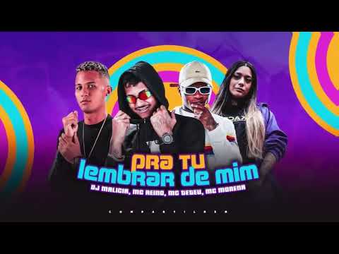 🛑MC REINO MC TETEU MC MORENA DJ MALICIA   PRA TU LEMBRAR DE MIM   REMIX BREGA FUNK