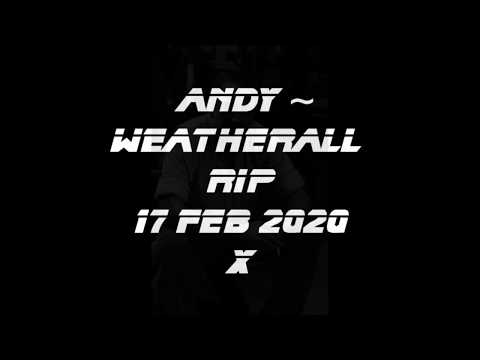 Andy ~ Weatherall RIP  17 Feb 2020  FAIL WE MAY ~ SAIL WE MUST..x
