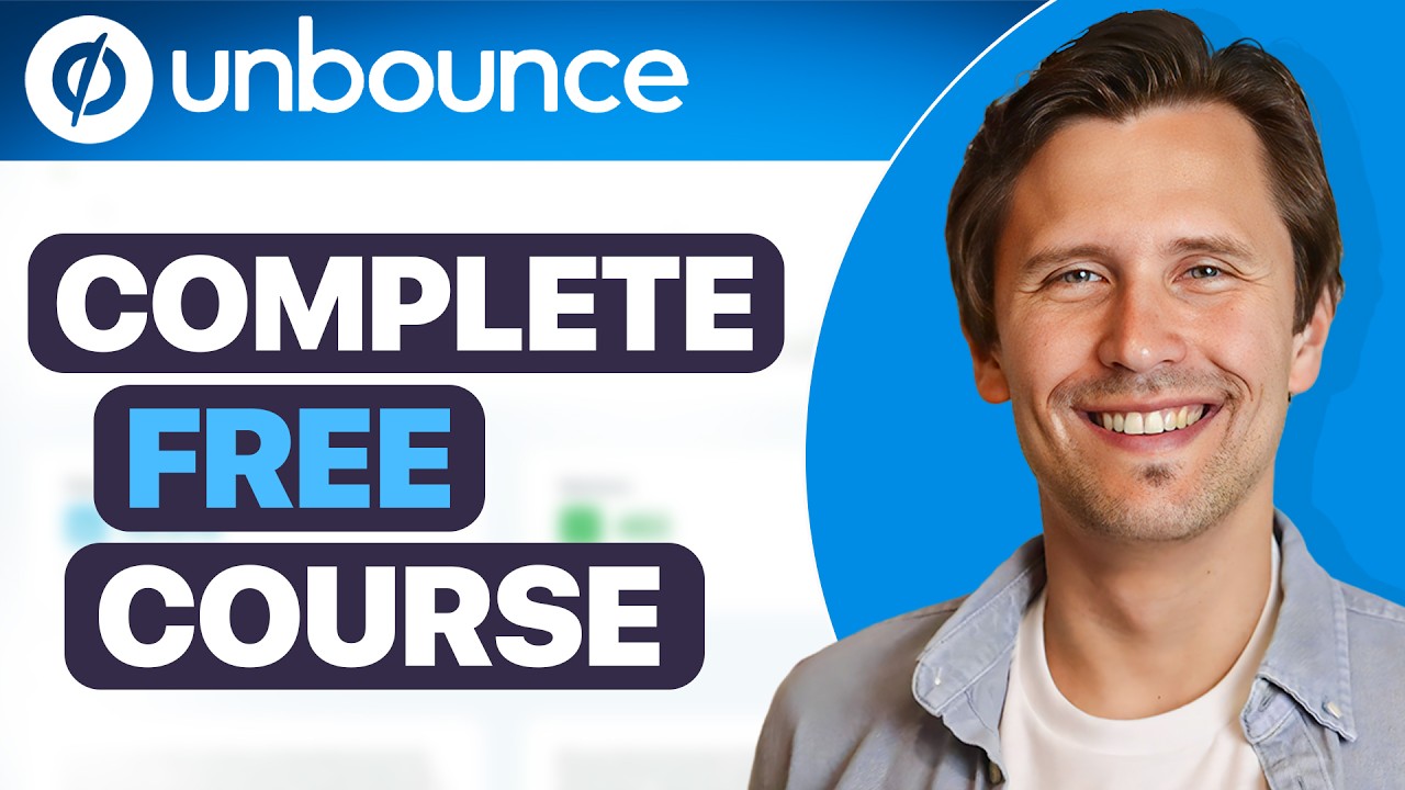 Unbounce Complete 2024 Tutorial (Step-By-Step) | FREE Unbounce Course