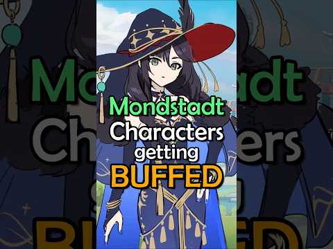 We're Getting Mondstadt Buffs!! #gesnhinimpact #genshin