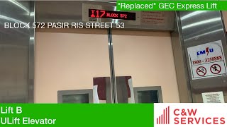 HDB Block 572 Pasir Ris || ULift Elevator (Lift B)