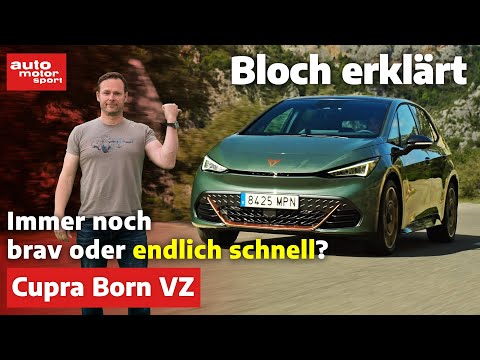 Cupra Born VZ: Der erste Elektro-Hot Hatch? - Bloch erklärt #251 - auto motor und sport