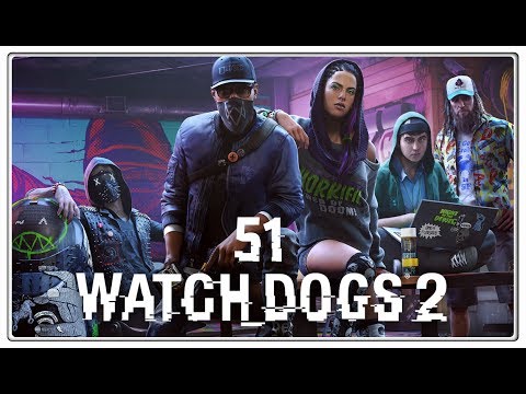 🎮 Watch Dogs 2 #51 ★ Völliges Chaos ★ Deutsch ★ PC