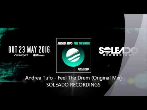 Andrea Tufo - Feel The Drum (Original Mix)