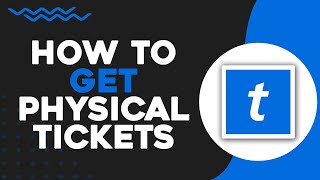 How To Get Physical Tickets From Ticketmaster (Quick And Easy)