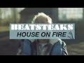 Beatsteaks - House On Fire (Official Video) 