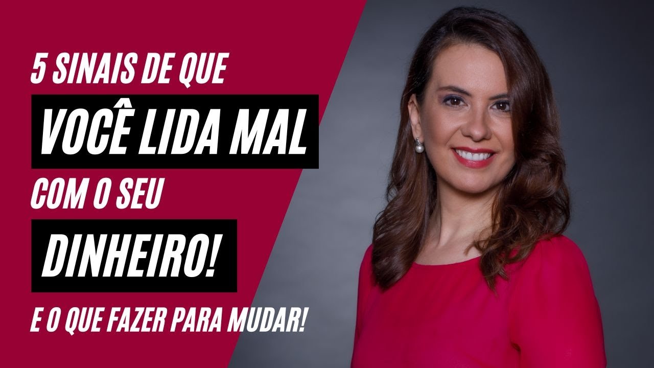 5 sinais que você lida mal com seu dinheiro (e como melhorar!)