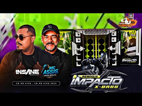 CD AO VIVO PAREDÃO IMPACTO X-BASS INSANE DJ E MC ASSIS 