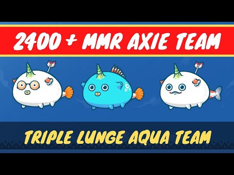 2400+ TRIPLE LUNGE AQUA AXIE TEAM - NIMO, LAM, REVENGE ARROW