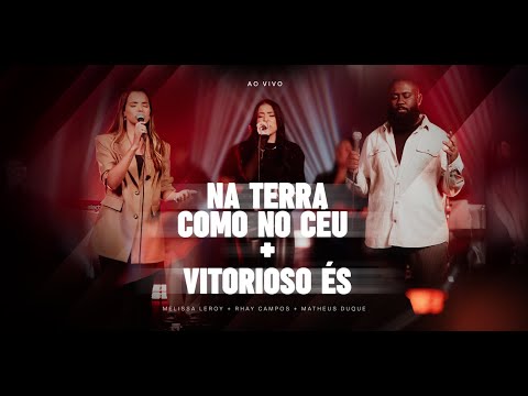 Na Terra Como No Céu  Vitorioso És - Melissa…