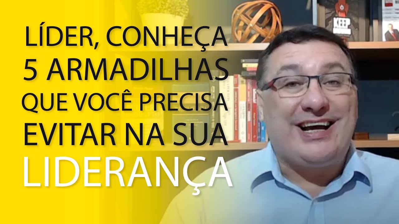 Líder, conheça as 5 armadilhas que você precisa evitar na sua liderança