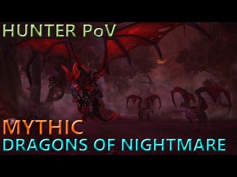 Dragons of Nightmare Mythic - Hunter MM PoV - Guild Benched