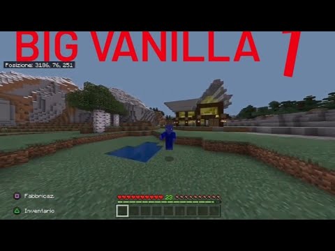 BIG VANILLA CON I MIEI AMICI-MINECRAFT ITA-MINECRAFT VANILLA #1