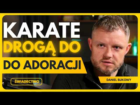Karate i Wiara: Daniel Bukowy o Walce, Adoracji i Duchowym Zwycięstwie. Różaniec to Największa Broń!