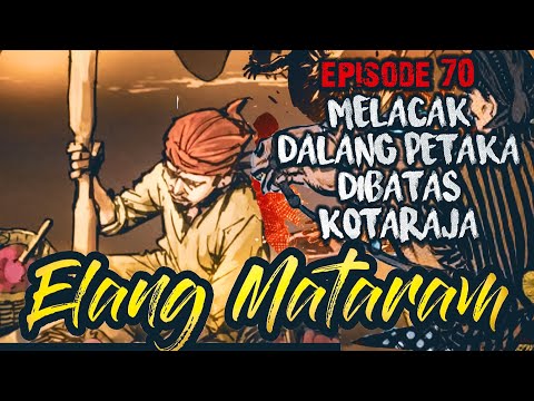 ELANG MATARAM || tapal desa dicekam petaka (70)