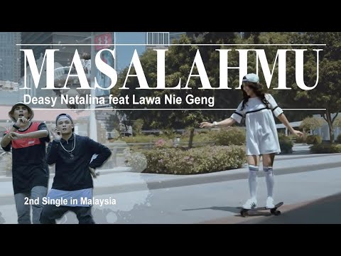 MASALAHMU - DEASY NATALINA Feat LAWA NIE GENG