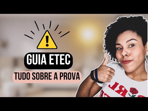 VESTIBULINHO ETEC - GUIA ETEC - TUDO QUE VOCÊ PRECISA SABER ANTES DE ENTRAR NA ETEC