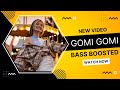 Gomi Gomi HARD BASS BOOSTED Club Mix Song