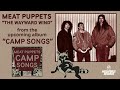 Meat Puppets - "The Wayward Wind"