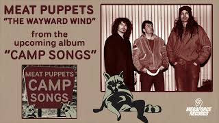 Meat Puppets - &quot;The Wayward Wind&quot;