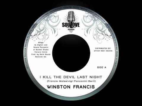 Winston Francis - I Kill The Devil Last Night