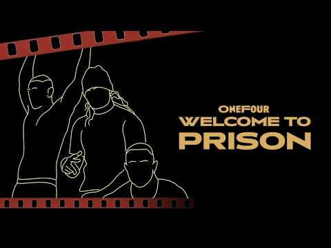 Welcome To Prison - OneFour ( Lyrics )