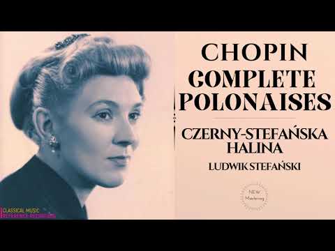 Chopin - Complete Polonaises, Heroïque, Militaire, Brillante, Fantaisie (rf.rc.: H.Czerny-Stefańska)