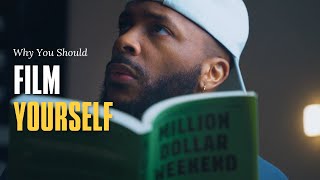 Why you should film yourself (Even if you're scared)