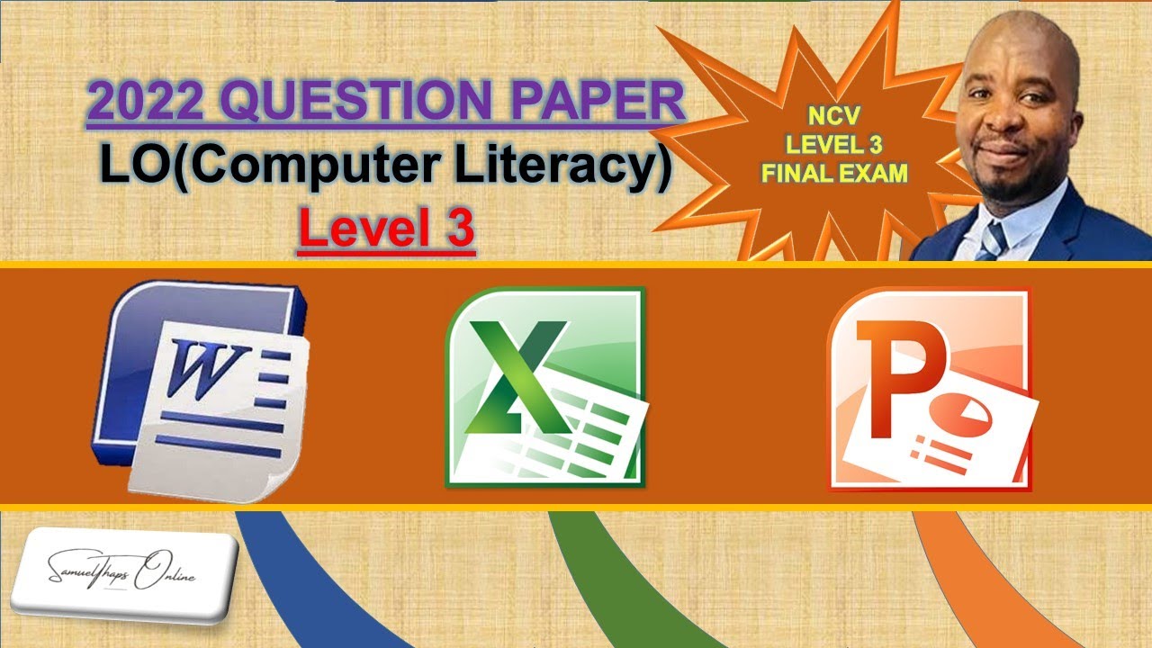 LO(COMPUTER LITERACY  LEVEL 3  - QUESTION PAPER) - 2022 FINAL EXAM !!!!!!