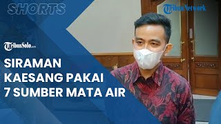 Berita Solo Hari Ini: Prosesi Siraman Kaesang Pangarep Pakai 7 Sumber Mata Air