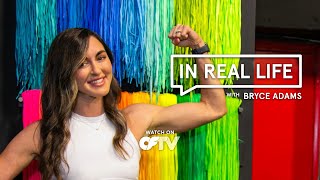 In Real Life with Bryce Adams | OFTV Original Series