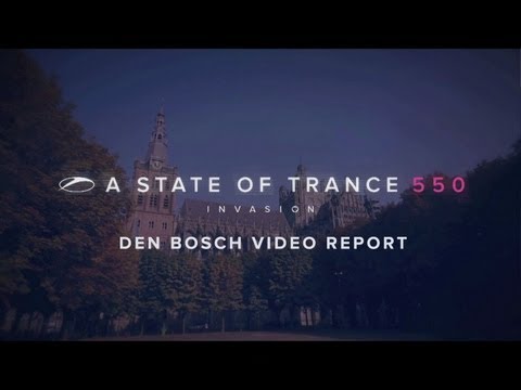 A State of Trance 550: Den Bosch video report