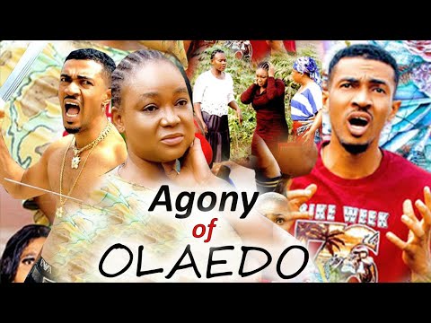 AGONY OF OLAEDO  SEASON 9&10 - NEW MOVIE ALERT'' RECHEAL OKONKWO NOLLYWOOD MOVIE 2022