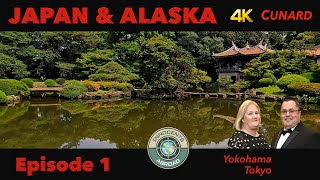 Japan & Alaska | Episode 1 | Cunard