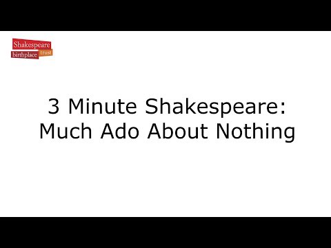 3 Minute Shakespeare: Much Ado About Nothing