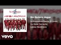 La Arrolladora Banda El Limón De René Camacho - No Quiero Jugar (Audio)