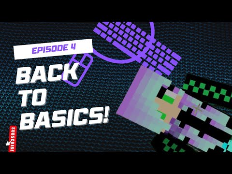 Back to Basics Ep 4